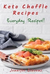 Enlarge image Cover: Keto Chaffle Recipes - Jennifer Stevens