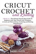 Cover: Cricut, Crochet and Knitting - Dabha Ltd