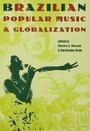 Cover: Brazilian Popular Music and Globalization - Routledge
