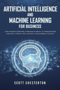 Abbildung von: Artificial Intelligence and Machine Learning For Business - Success & Power Management Ltd