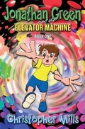 Cover: Jonathan Green and the Elevator Machine - Vivid Publishing