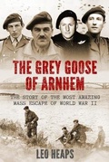 Cover: The Grey Goose of Arnhem - Sapere Books