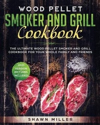 Abbildung von: Wood Pellet Smoker And Grill Cookbook - Ep Enterprise Holding Limited