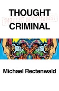 Cover: Thought Criminal - World Encounter Institute/New English Review Press