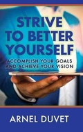 Cover: Strive to Better Yourself - IndieGo Publishing LLC