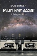 Cover: Milky Way Accent & Selected Work - DOS Madres Press