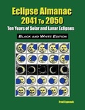 Cover: Eclipse Almanac 2041 to 2050 - Black and White Edition - Astropixels Publishing