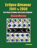 Cover: Eclipse Almanac 2041 to 2050 - Color Edition - Astropixels Publishing