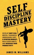Cover: Self-discipline Mastery - Alakai Publishing LLC