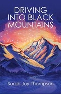 Cover: Driving Into Black Mountains - Flowersong Press