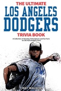 Cover: The Ultimate Los Angeles Dodgers Trivia Book - HRP House