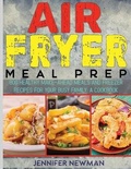 Cover: Air Fryer Meal Prep - Jennifer Newman