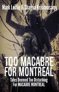 Cover: Too Macabre for Montreal: Tales Deemed Too Disturbing for MACABRE MONTREAL - Stark Publishing