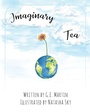 Cover: Imaginary Tea - Outskirts Press