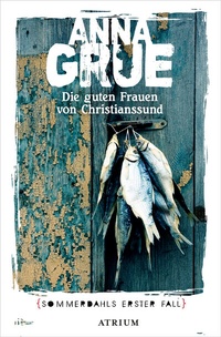 Abbildung von: Die guten Frauen von Christianssund - Atrium Verlag AG