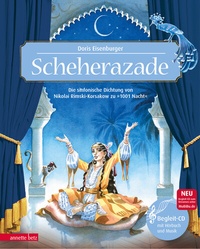 Abbildung von: Scheherazade (Das musikalische Bilderbuch mit CD und zum Streamen) - Annette Betz Verlag