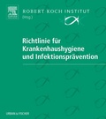 Cover: Richtlinie f&uuml;r Krankenhaushygiene und Infektionspr&auml;vention - Urban & Fischer
