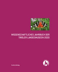 Abbildung von: Wissenschaftliches Jahrbuch der Tiroler Landesmuseen 2020 - Studien Verlag