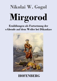 Enlarge image Cover: Mirgorod - Henricus - Edition Deutsche Klassik GmbH, Berlin