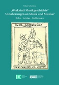 Cover: "Werkstatt Musikgeschichte" - Ann&auml;herungen an Musik und Musiker - Schmidt-R&ouml;mhild