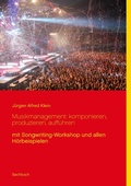 Cover: Musikmanagement: komponieren, produzieren, auff&uuml;hren - Books on Demand