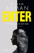 Cover: Enter. Die Wahrheit wird dich t&ouml;ten - Atrium Verlag AG