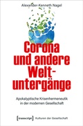 Cover: Corona und andere Weltunterg&auml;nge - transcript