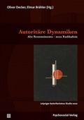 Cover: Autorit&auml;re Dynamiken - Psychosozial-Verlag