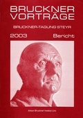 Cover: Bruckner-Tagung Steyr 2003 - Musikwissenschaftlicher Verlag Wien