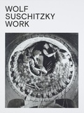 Cover: Wolf Suschitzky. Work - Fotohofedition