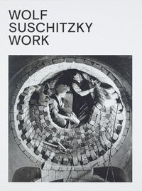 Enlarge image Cover: Wolf Suschitzky. Work - Fotohofedition