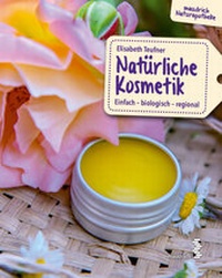 Abbildung von: Natürliche Kosmetik - Facultas / Maudrich