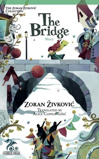 Enlarge image Cover: The Bridge - Zoran Zivkovic
