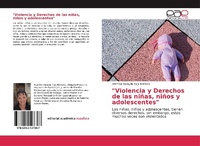 Abbildung von: "Violencia y Derechos de las ninas, ninos y adolescentes" - Editorial Academica Espanola