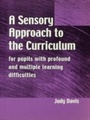 Cover: A Sensory Approach to the Curriculum - David Fulton Publishers Ltd