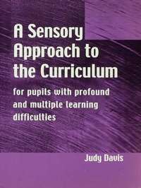 Enlarge image Cover: A Sensory Approach to the Curriculum - David Fulton Publishers Ltd