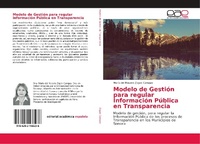 Abbildung von: Modelo de Gestion para regular Informacion Publica en Transparencia - Editorial Academica Espanola