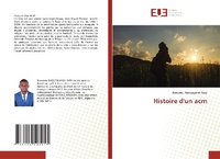 Abbildung von: Histoire d'un acm - Editions Universitaires Europeennes