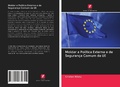 Cover: Moldar a Politica Externa e de Seguranca Comum da UE - Edicoes Nosso Conhecimento