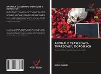 Abbildung von: Anomalie Czaszkowo-Twarzowe U Doroslych - Wydawnictwo Nasza Wiedza