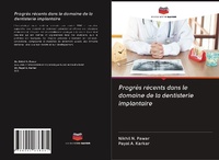 Abbildung von: Progres recents dans le domaine de la dentisterie implantaire - Editions Notre Savoir