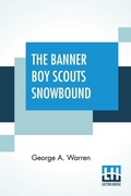 Cover: The Banner Boy Scouts Snowbound - Lector House