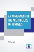 Cover: An Abridgment Of The Architecture Of Vitruvius - Lector House