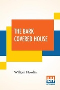 Cover: The Bark Covered House - Lector House