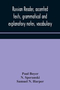Cover: Russian reader, accented texts, grammatical and explanatory notes, vocabulary - ALPHA EDITION