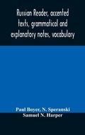 Cover: Russian reader, accented texts, grammatical and explanatory notes, vocabulary - ALPHA EDITION