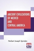 Cover: Ancient Civilizations Of Mexico And Central America - Lector House