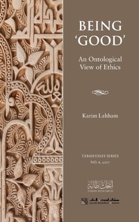 Enlarge image Cover: Being 'Good' - Tabah Foundation