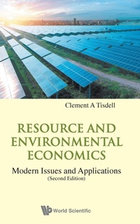 Enlarge image Cover: Resource And Environmental Economics: Modern Issues And Applications - World Scientific Publishing Co Pte Ltd