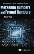 Cover: Mersenne Numbers And Fermat Numbers - World Scientific Publishing Co Pte Ltd
